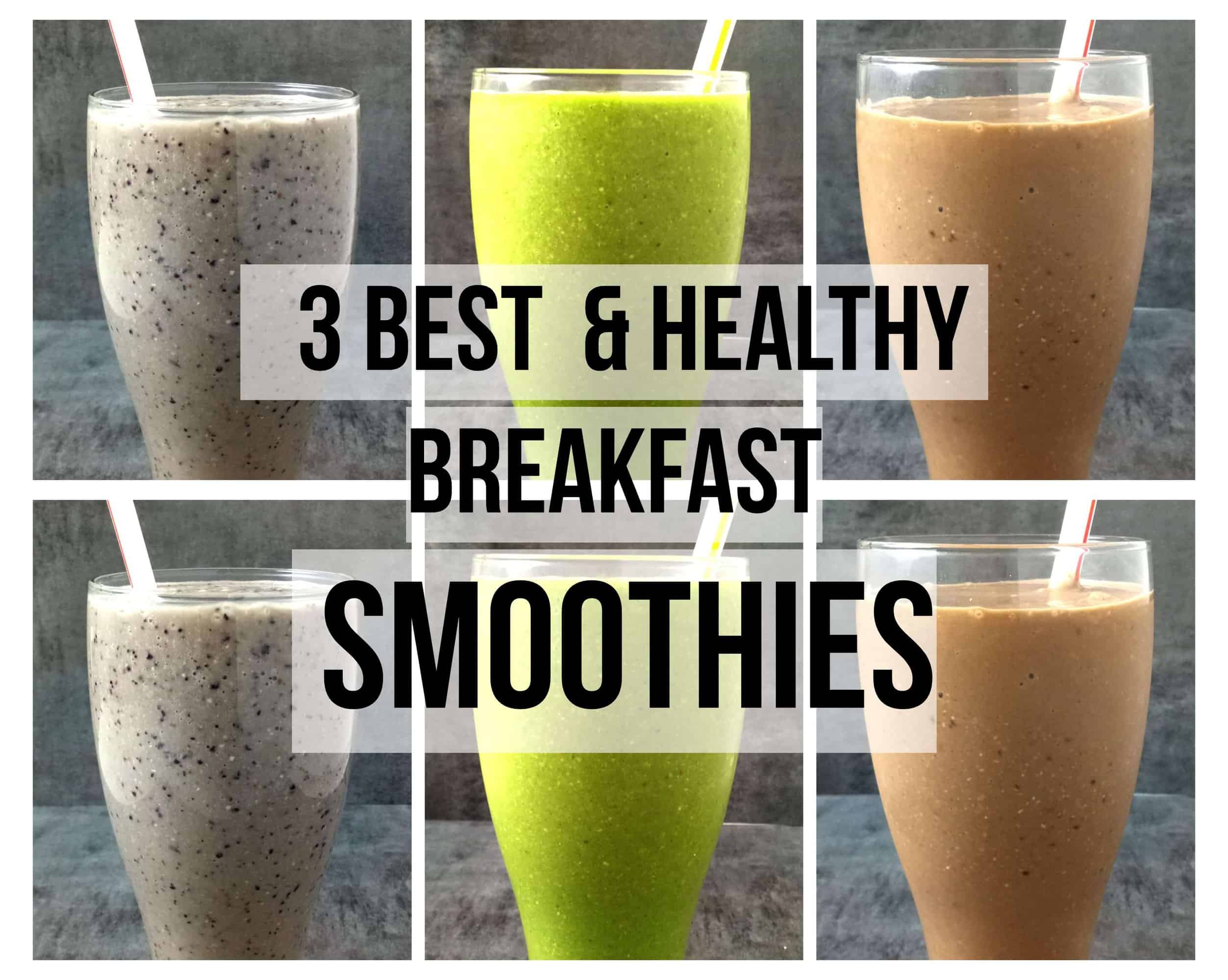 Healthy Breakfast Smoothies