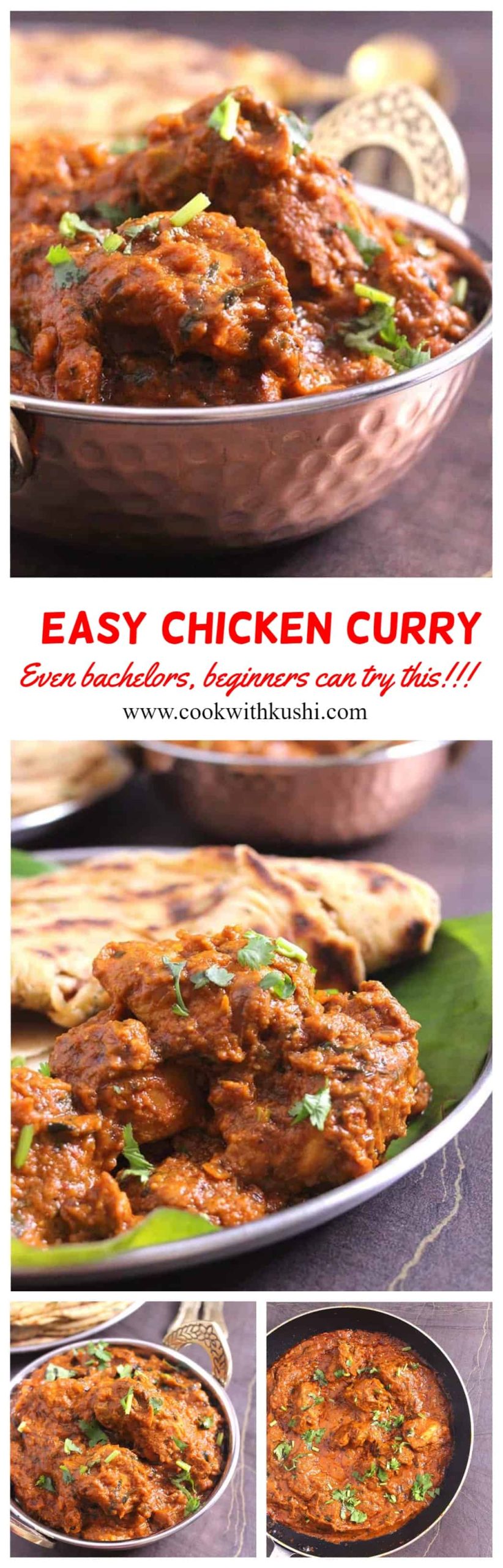 This easy restaurant-style chicken curry is simple, spicy, and delicious with soft, tender, and juicy chicken pieces. This is one of the easiest Indian-style chicken dishes that even a bachelor or beginner (novice) can cook. #easychicken #chickendinner #chickenrecipes #Indian #Murgh
