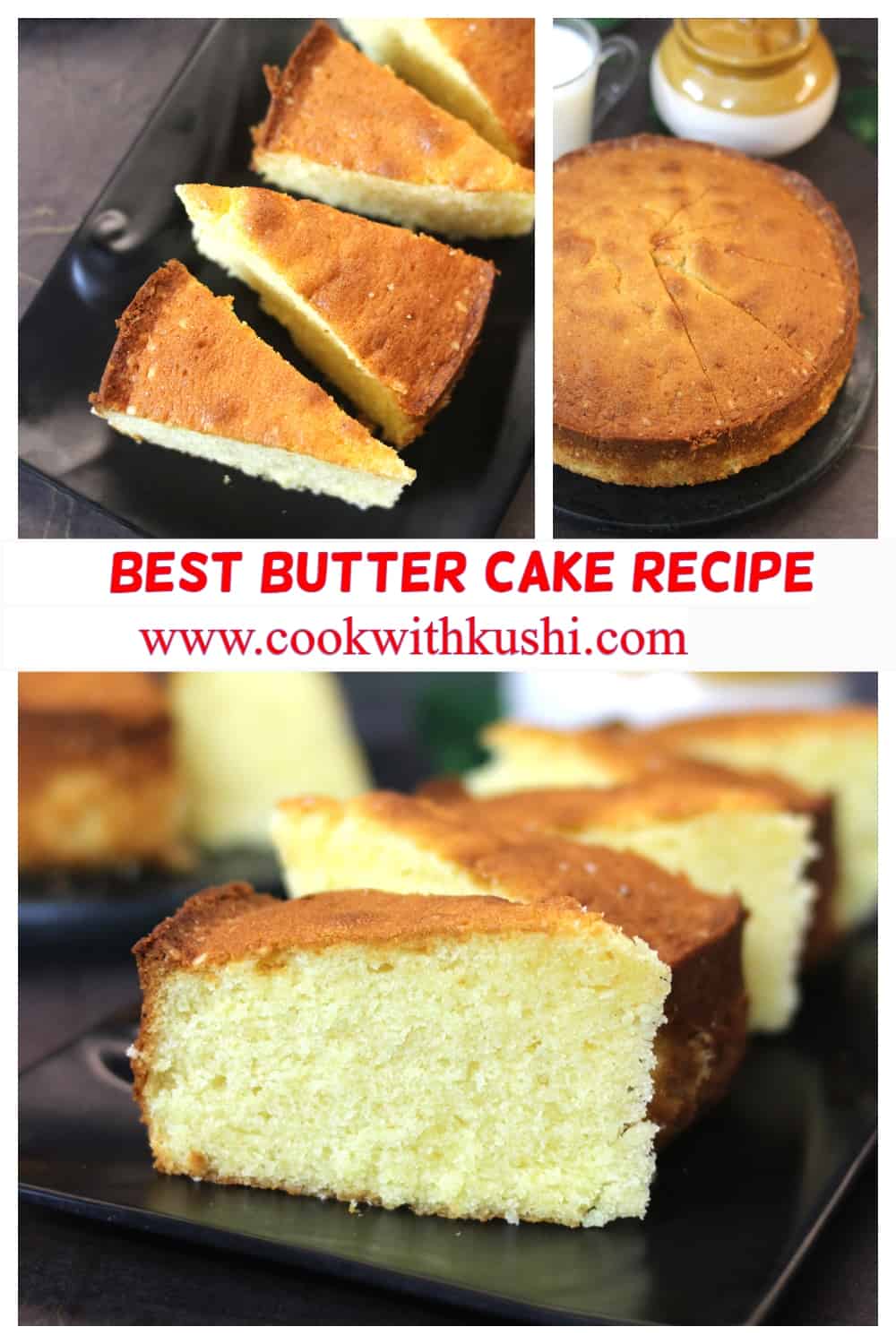 3 images of best butter cake or ghee cake recipe for any occasion