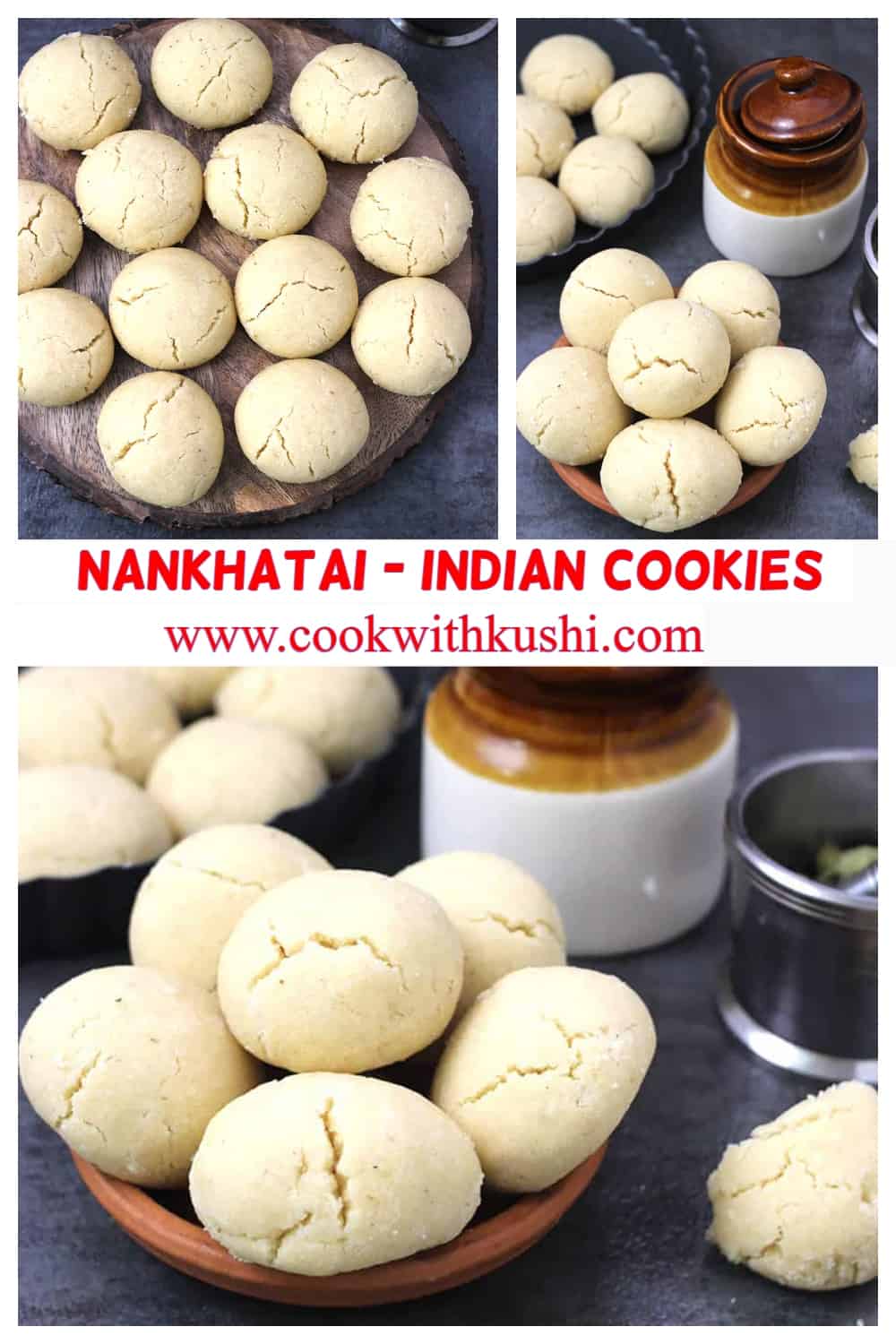 A collage of pics showing perfectly baked, crispy, melt-in-mouth Indian shortbread cookies called Nankhatai.