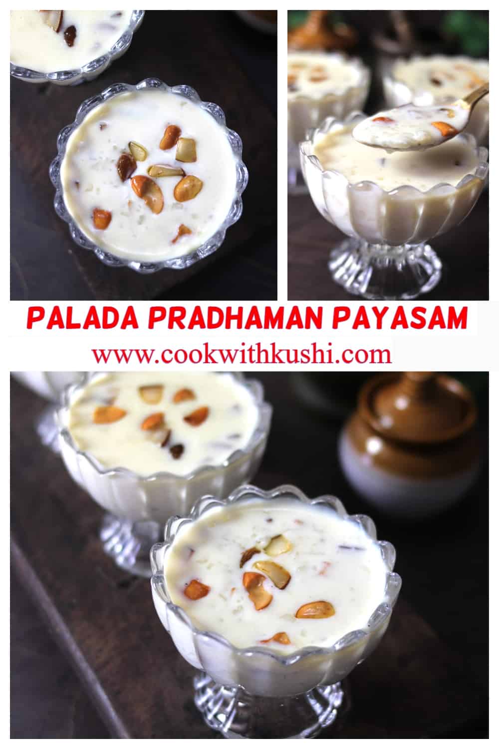 3 different pictures of ada pradhaman payasam, palada pradhaman, Rice kheer