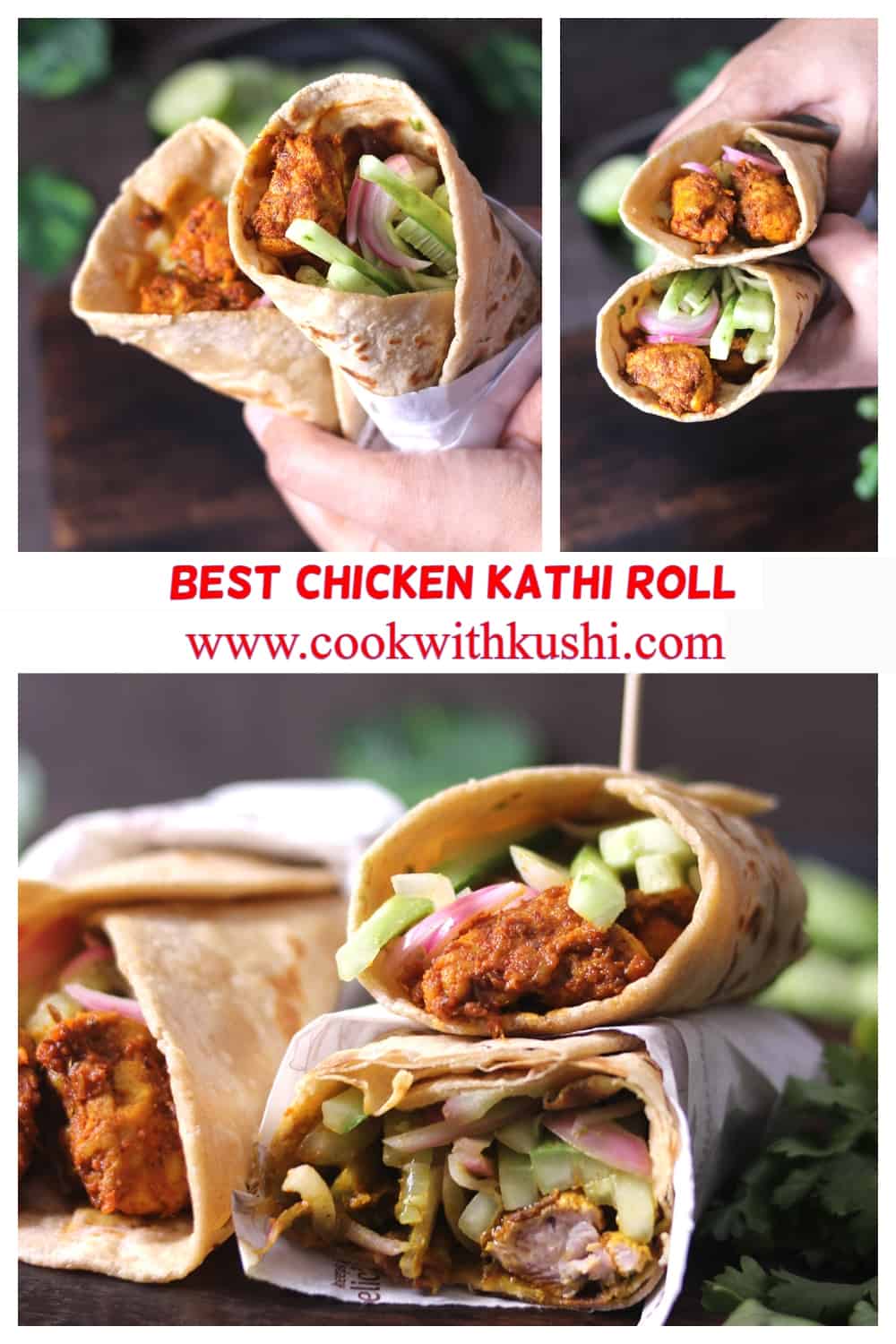 3 different images of best homemade chicken kathi roll, chicken frankie roll 