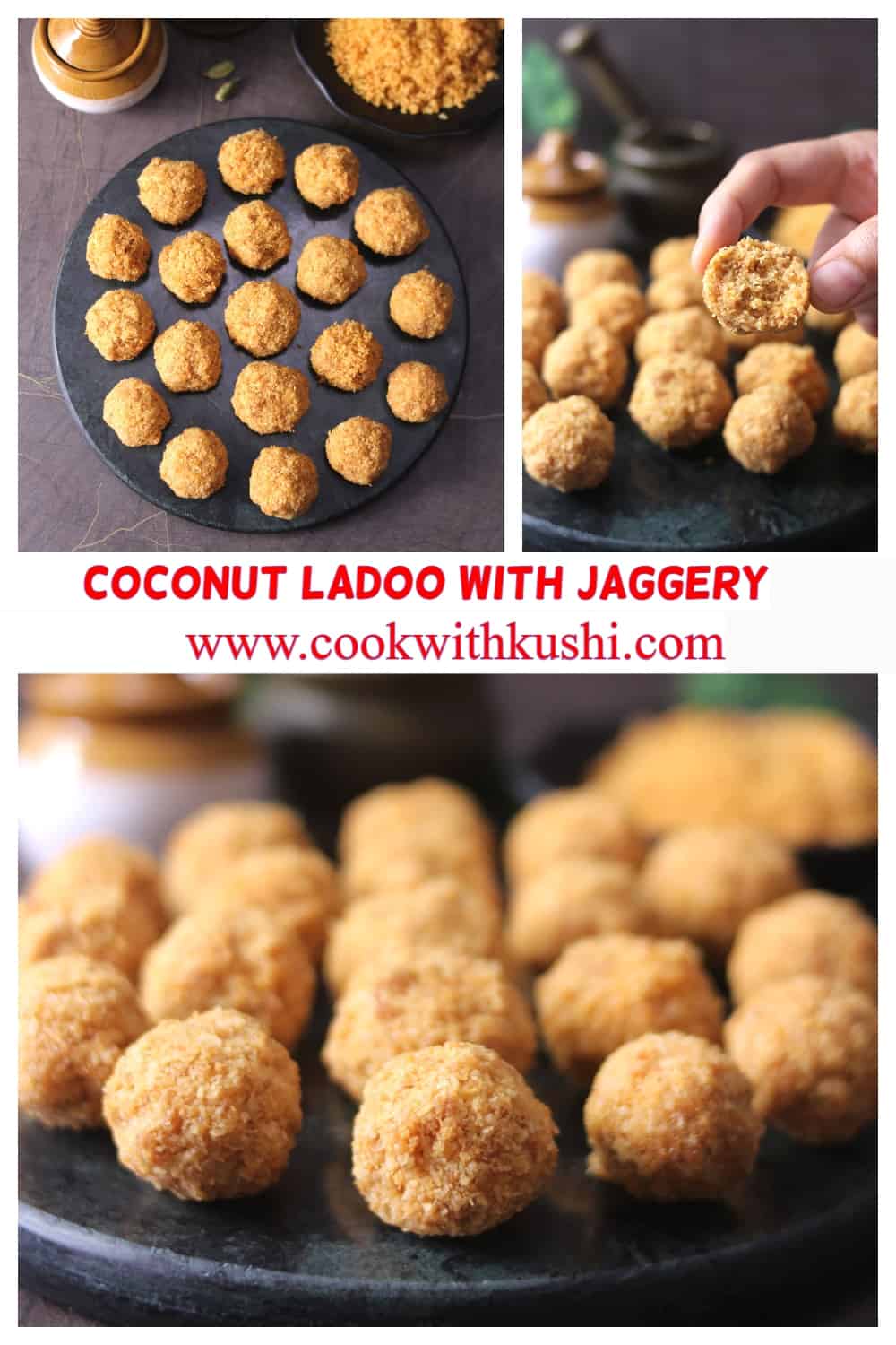 3 different images of coconut ladoo with jaggery, narkel naru, kobbari laddu 