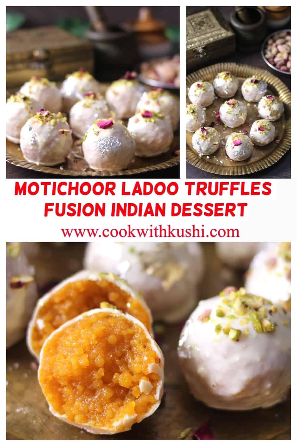 3 different images of indian fusion dessert, motichoor truffles  
