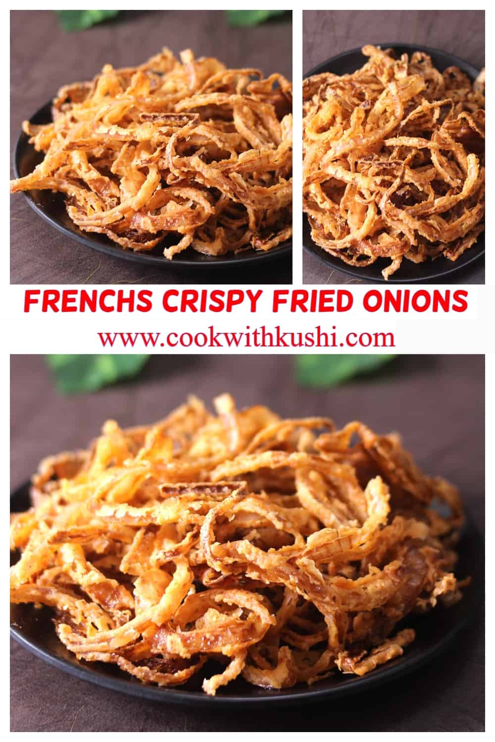 3 different images of copycat Frenchs crispy fried onions 