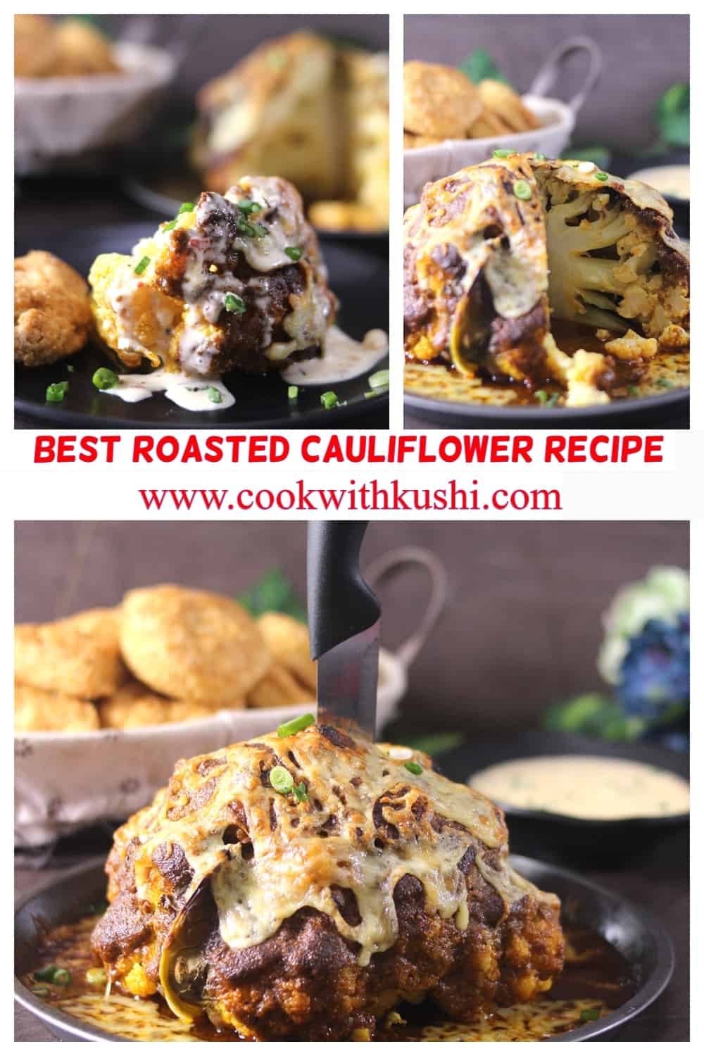 3 different images of best and easy, simple whole roasted cauliflower head recipe 