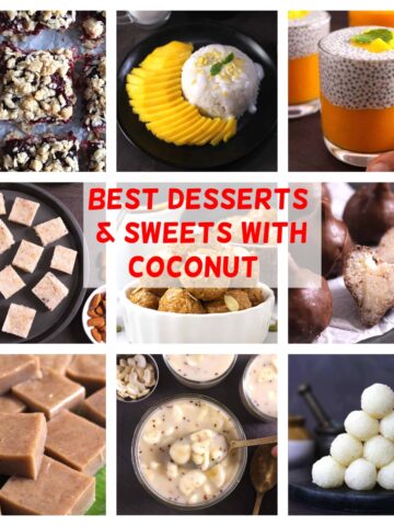 Easy and best coconut desserts & sweets using coconut milk, fresh, dry, shredded coconut flakes.