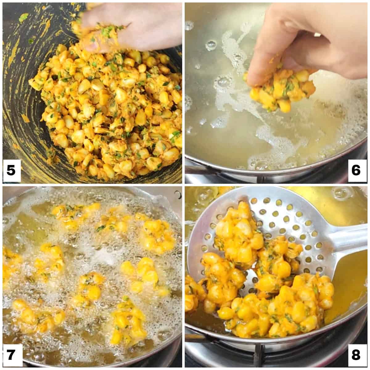 Deep fry the mixture to form crispy corn fritters. 