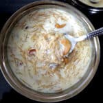 Traditional Semiya Payasam (Vermicelli Kheer, Seviyan Kheer) - Easy Indian Pudding Dessert Recipe.